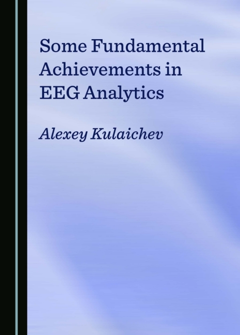 Cover image for book Some Fundamental Achievements in EEG Analytics