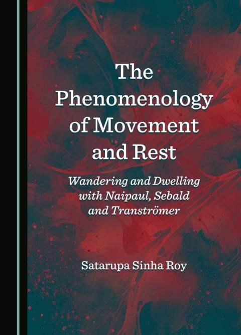 Cover image for book The Phenomenology of Movement and Rest
