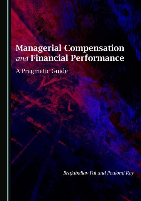 Cover image for book Managerial Compensation and Financial Performance