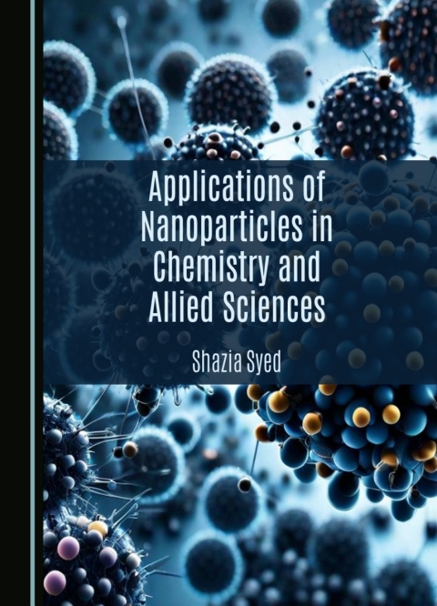 Cover image for book Applications of Nanoparticles in Chemistry and Allied Sciences