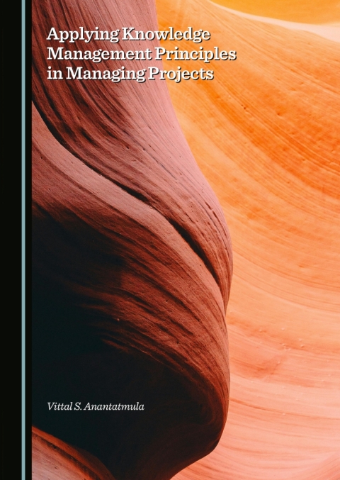 Cover image for book Applying Knowledge Management Principles in Managing Projects