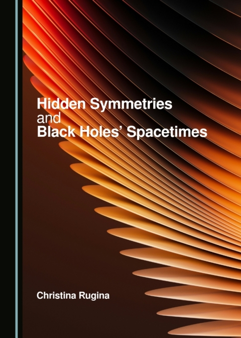 Cover image for book Hidden Symmetries and Black Holes' Spacetimes