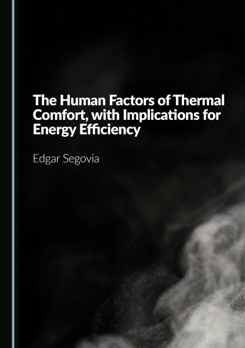 Cover image for book The Human Factors of Thermal Comfort, with Implications for Energy Efficiency