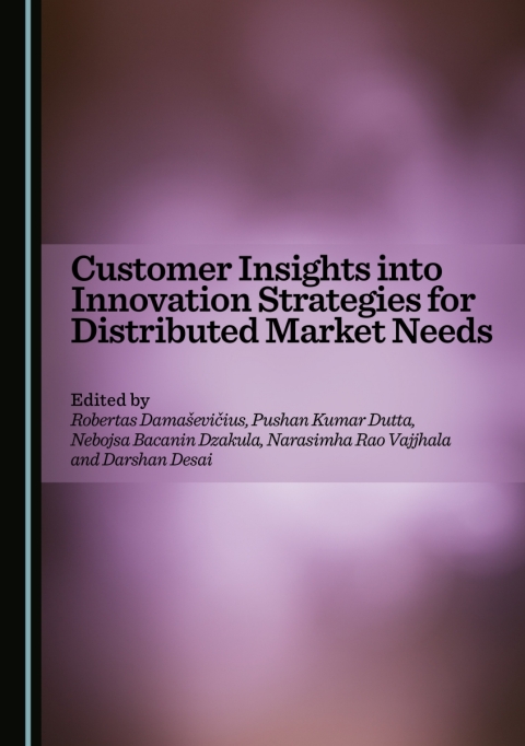Cover image for book Customer Insights into Innovation Strategies for Distributed Market Needs