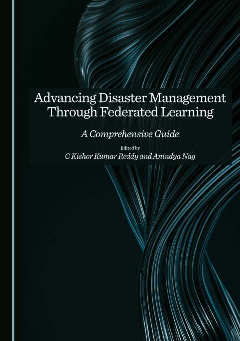 Cover image for book Advancing Disaster Management Through Federated Learning