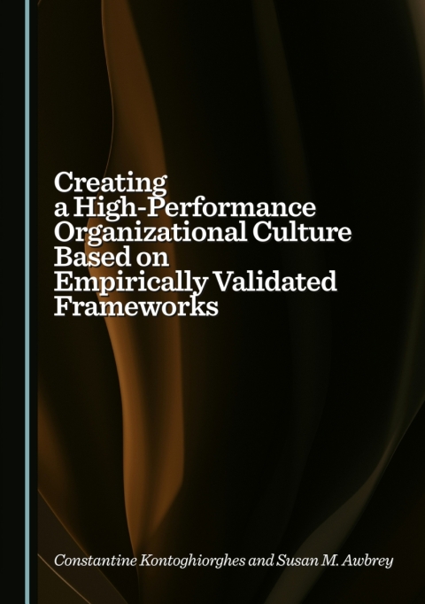 Cover image for book Creating a High-Performance Organizational Culture Based on Empirically Validated Frameworks