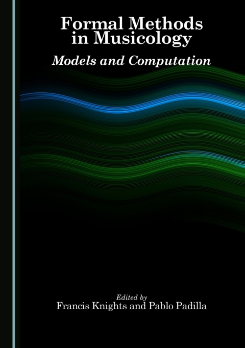 Cover image for book Formal Methods in Musicology
