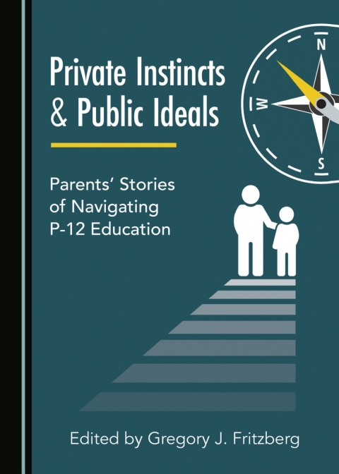 Cover image for book Private Instincts and Public Ideals