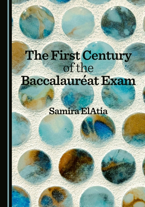 Cover image for book The First Century of the Baccalauréat Exam