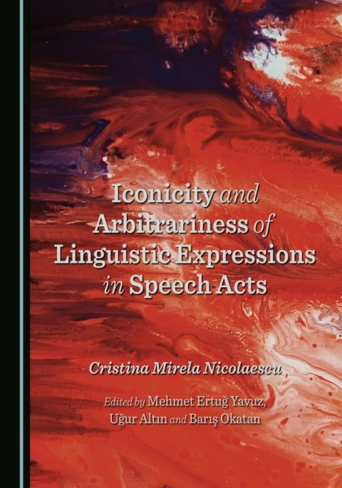 Cover image for book Iconicity and Arbitrariness of Linguistic Expressions in Speech Acts