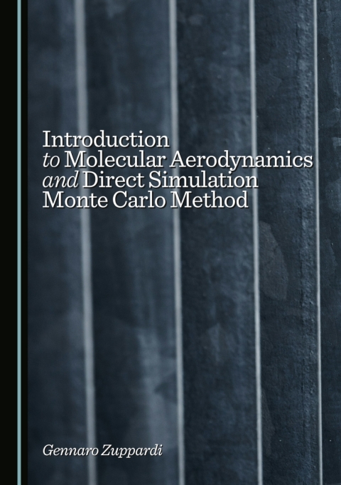 Cover image for book Introduction to Molecular Aerodynamics and Direct Simulation Monte Carlo Method