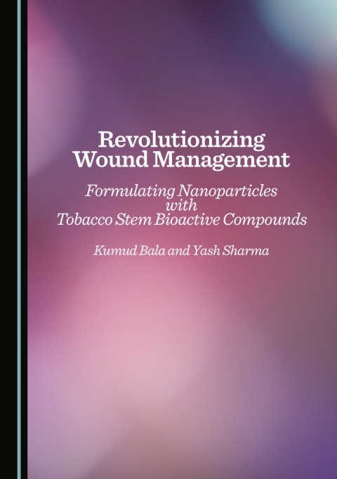 Cover image for book Revolutionizing Wound Management