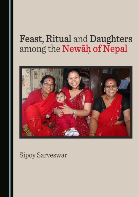 Cover image for book Feast, Ritual and Daughters among the Newāḥ of Nepal