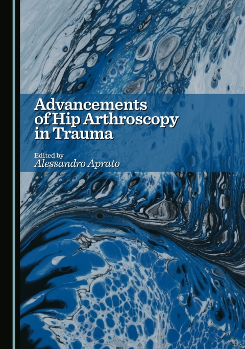 Cover image for book Advancements of Hip Arthroscopy in Trauma