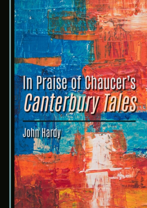 Cover image for book In Praise of Chaucer's Canterbury Tales