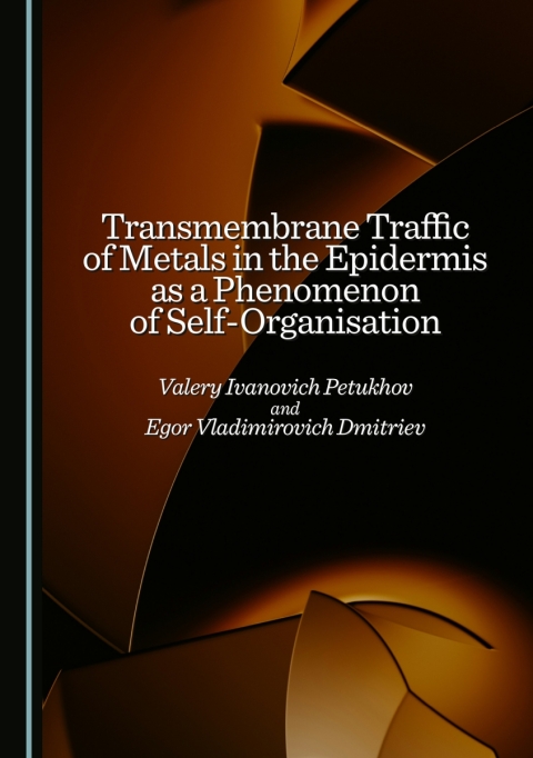 Cover image for book Transmembrane Traffic of Metals in the Epidermis as a Phenomenon of Self-Organisation