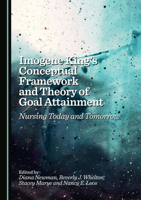 Cover image for book Imogene King's Conceptual Framework and Theory of Goal Attainment
