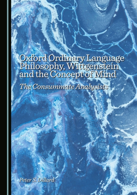 Cover image for book Oxford Ordinary Language Philosophy, Wittgenstein and the Concept of Mind