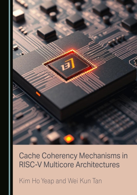Cover image for book Cache Coherency Mechanisms in RISC-V Multicore Architectures