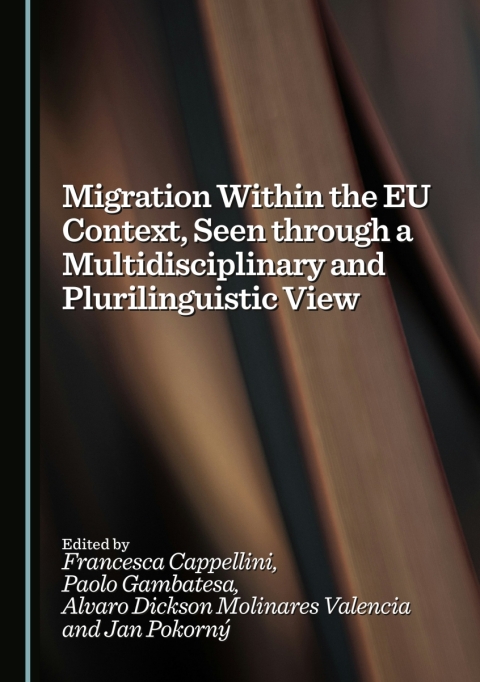 Cover image for book Migration Within the EU Context, Seen through a Multidisciplinary and Plurilinguistic View