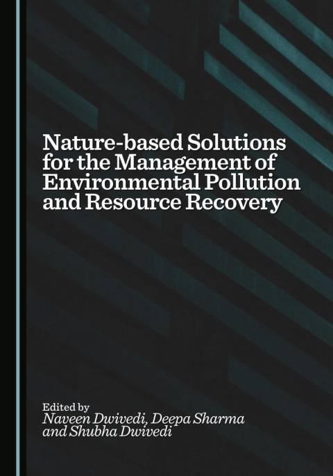 Cover image for book Nature-based Solutions for the Management of Environmental Pollution and Resource Recovery