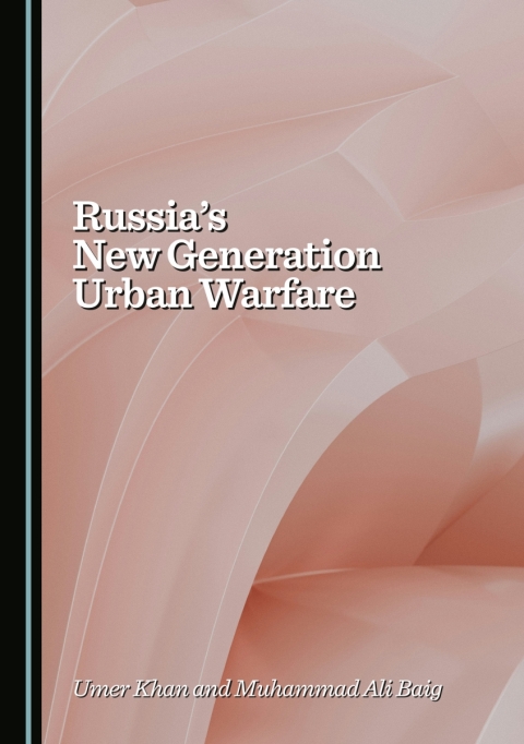 Cover image for book Russia's New Generation Urban Warfare