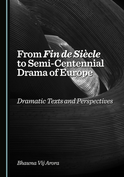 Cover image for book From Fin de Siècle to Semi-Centennial Drama of Europe