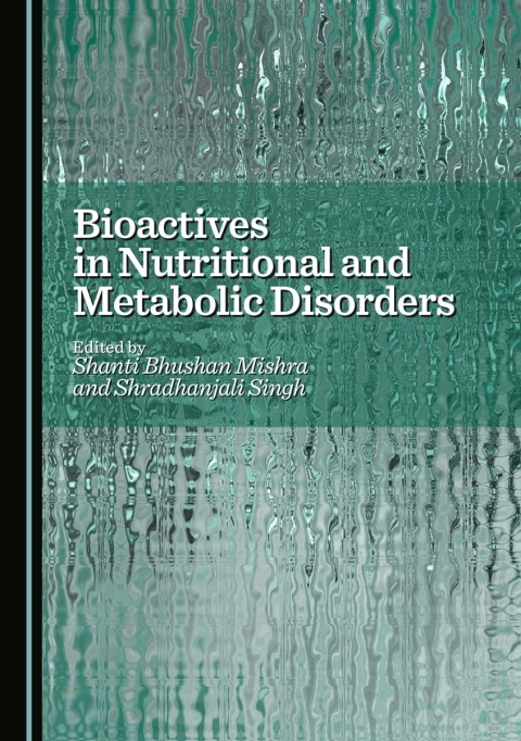 Cover image for book Bioactives in Nutritional and Metabolic Disorders