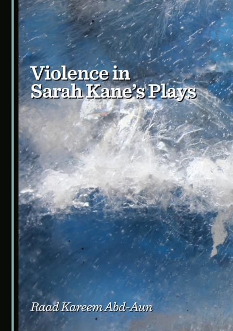 Cover image for book Violence in Sarah Kane's Plays