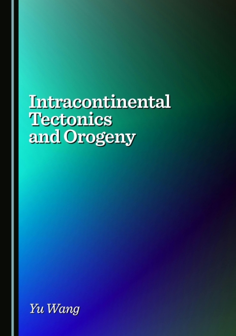 Cover image for book Intracontinental Tectonics and Orogeny