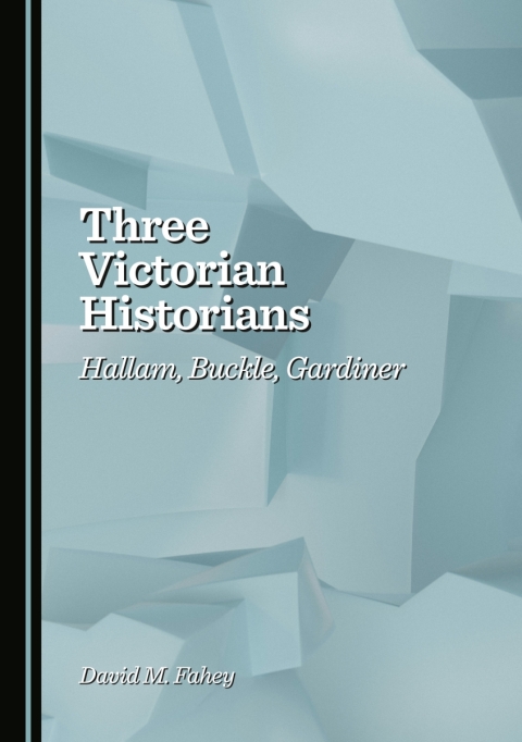 Cover image for book Three Victorian Historians