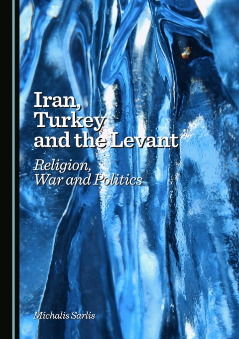 Cover image for book Iran, Turkey and the Levant