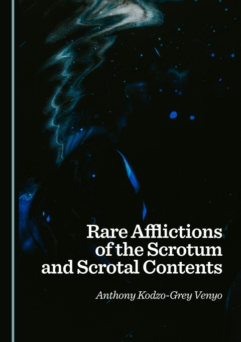 Cover image for book Rare Afflictions of the Scrotum and Scrotal Contents