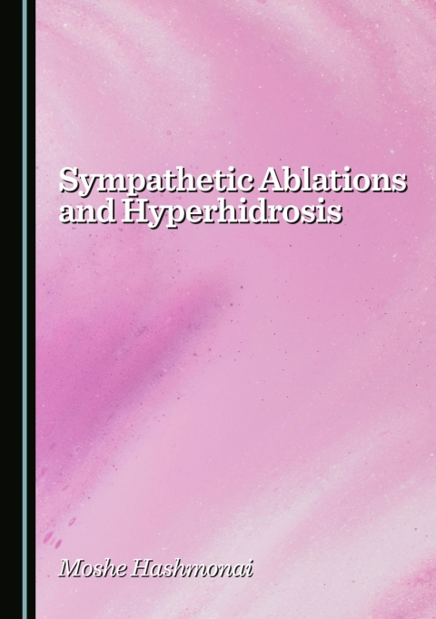 Cover image for book Sympathetic Ablations and Hyperhidrosis