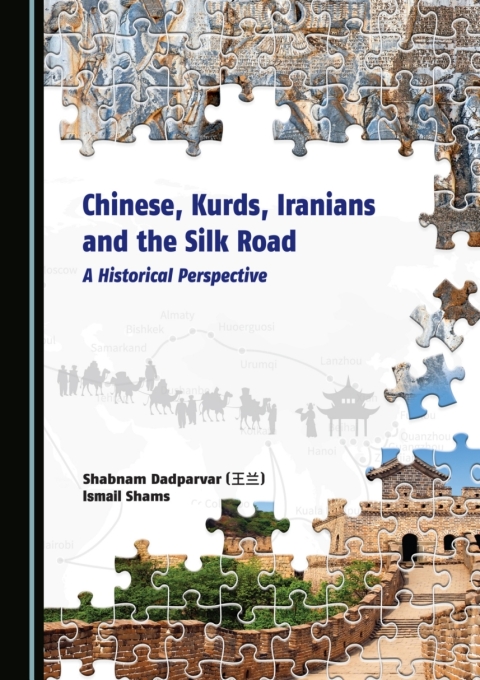 Cover image for book Chinese, Kurds, Iranians and the Silk Road