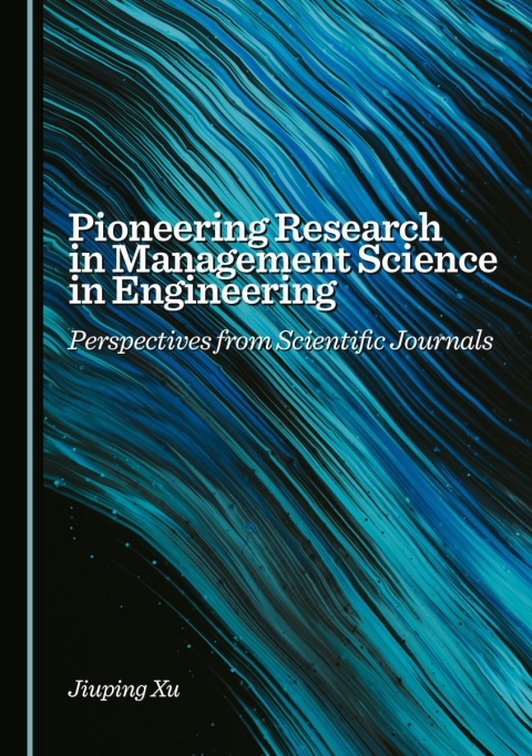 Cover image for book Pioneering Research in Management Science in Engineering