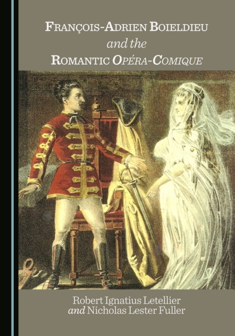 Cover image for book François-Adrien Boieldieu and the Romantic Opéra-Comique