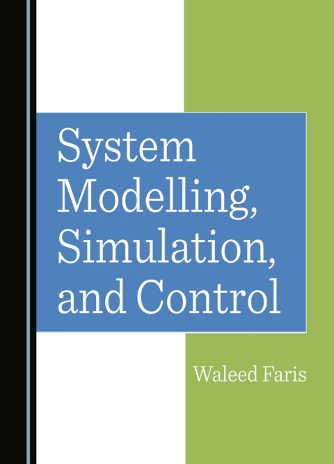 Cover image for book System Modelling, Simulation, and Control