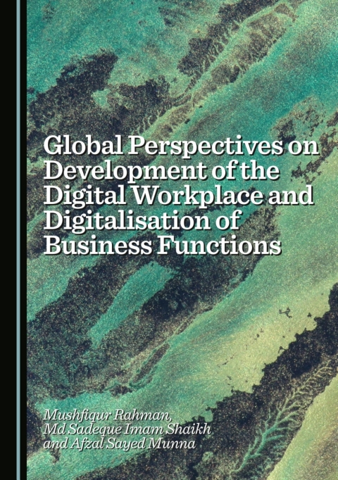 Cover image for book Global Perspectives on Development of the Digital Workplace and Digitalisation of Business Functions