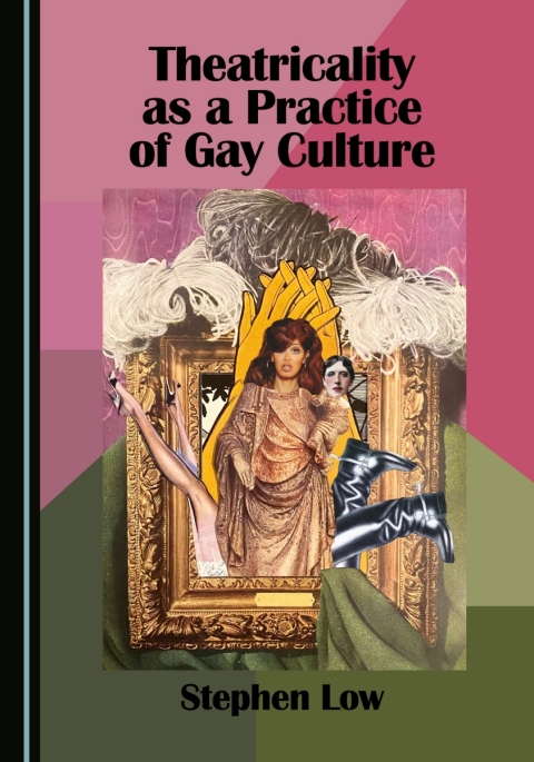 Cover image for book Theatricality as a Practice of Gay Culture