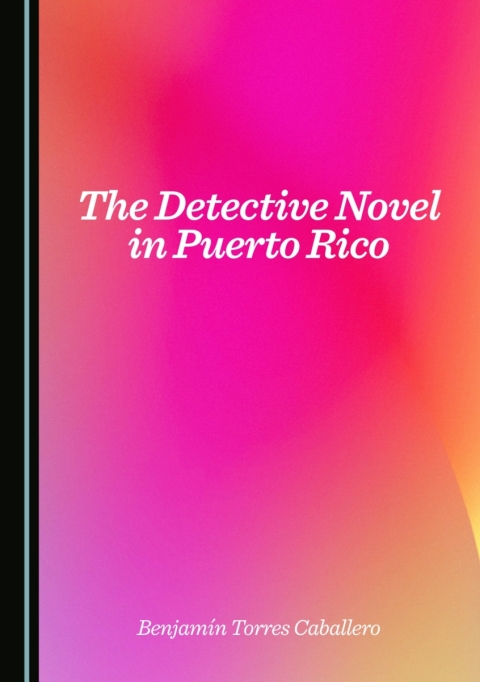 Cover image for book The Detective Novel in Puerto Rico