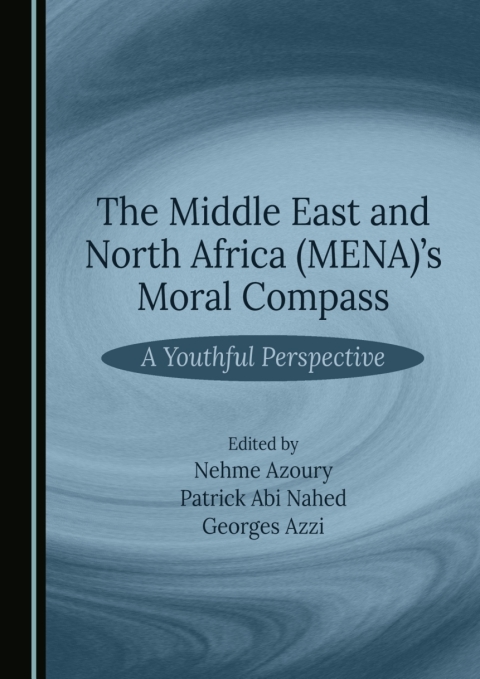 Cover image for book The Middle East and North Africa (MENA)'s Moral Compass