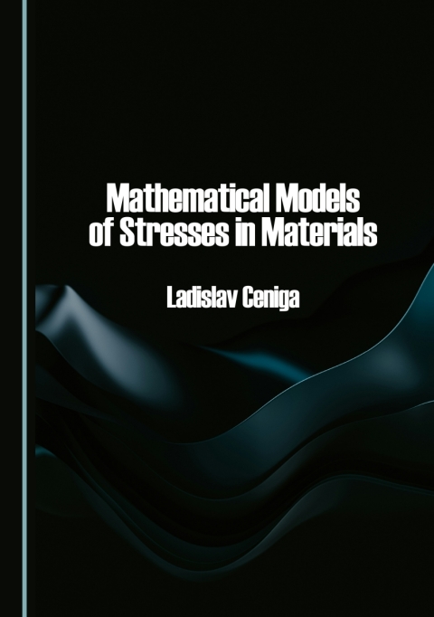 Cover image for book Mathematical Models of Stresses in Materials