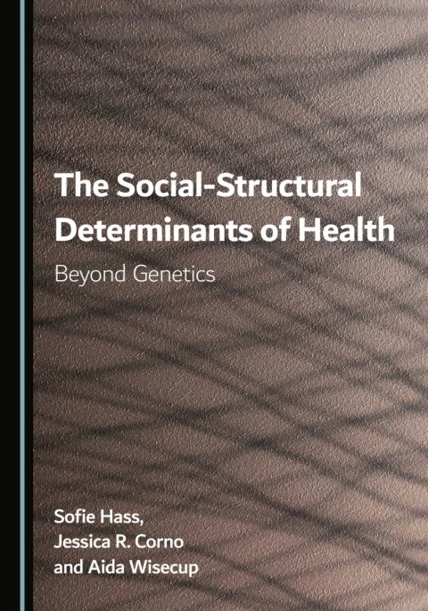Cover image for book The Social-Structural Determinants of Health