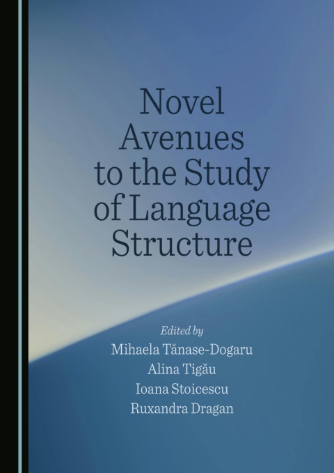 Cover image for book Novel Avenues to the Study of Language Structure