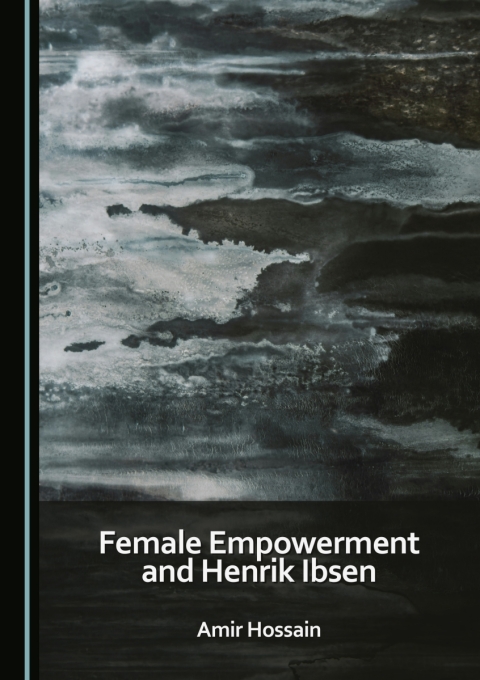Cover image for book Female Empowerment and Henrik Ibsen