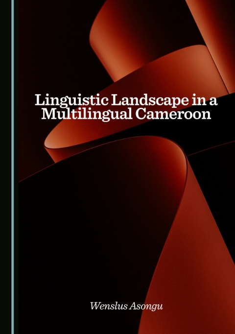 Cover image for book Linguistic Landscape in a Multilingual Cameroon
