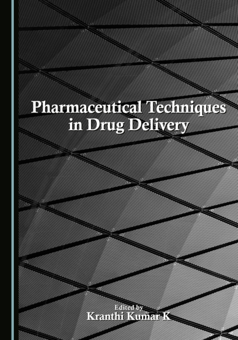 Cover image for book Pharmaceutical Techniques in Drug Delivery