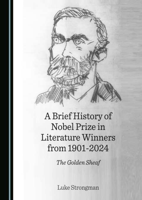 Cover image for book A Brief History of Nobel Prize in Literature Winners from 1901-2024