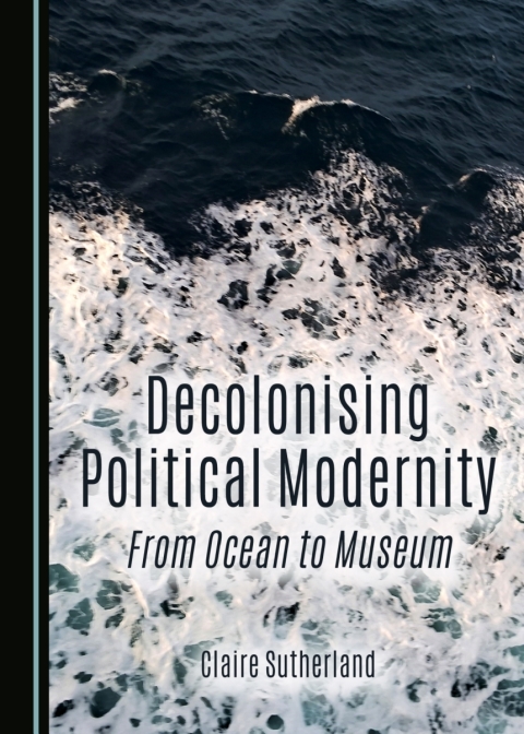 Cover image for book Decolonising Political Modernity